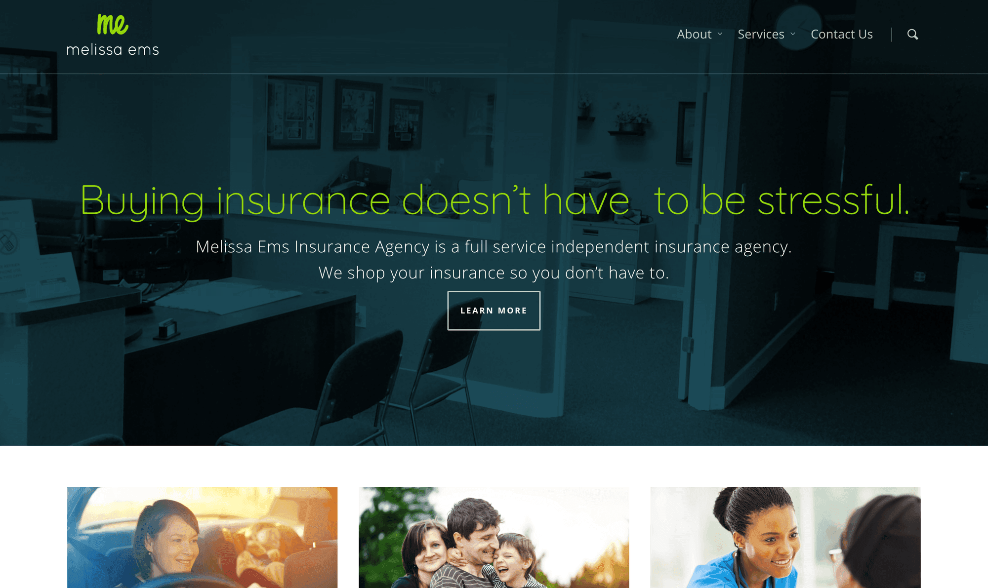 Her old website: a dark teal photo of an empty office behind the headline Buying insurance doesn’t have to be stressful, in thin green type